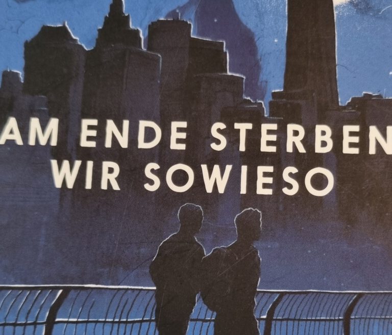 Über verpasste Chancen, Leben, Tod und Vertrauen "Am Ende sterben wir sowieso" von Adam Silvera