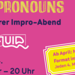 Informationsplakat des queeren Improtheater-Abends im Fluid Bochum